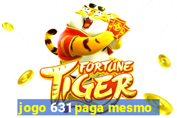 jogo 631 paga mesmo